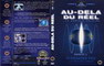 AU-DELA DU REEL EPISODES 01-04